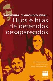 Testimonios de Hijos de Detenidos Desaparecidos del Cono Sur