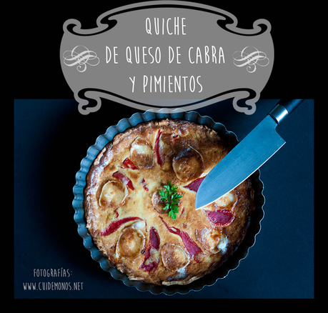 Quiché de queso de cabra y pimientos Quiché de queso de cabra y pimientos