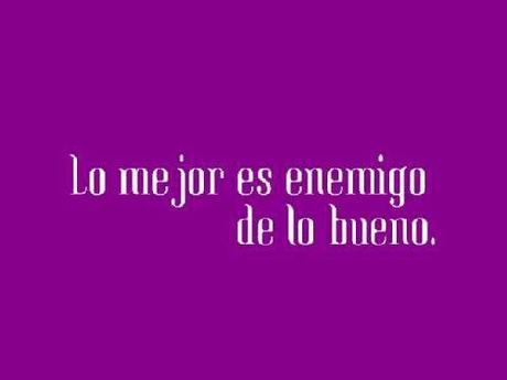 De lo bueno, lo mejor