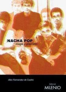 Grandes de La Movida: Nacha Pop (1978 - 1988)