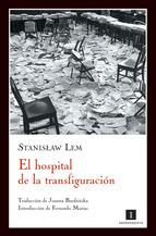 El hospital de la transfiguración. Stanislaw Lem