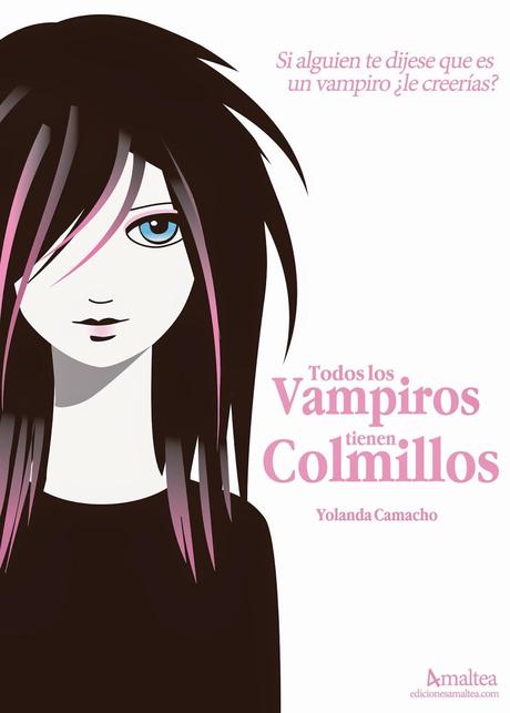 Reseña: Todos los Vampiros tienen Colmillos - Yolanda Camacho