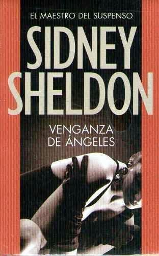 Venganza de ángeles, Sidney Sheldon