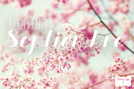 Bienvenido Septiembre! / Welcome September!