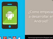 ¿Como empezar programar Android?