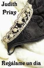 Regalame un día, Judith Priay