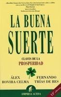 La buena suerte - Àlex Rovira Celma & Fernando Trías de Bes