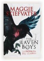 Reseña: La profecía del cuervo - Maggie Stiefvater