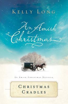 Christmas Cradles: An Amish Christmas Novella