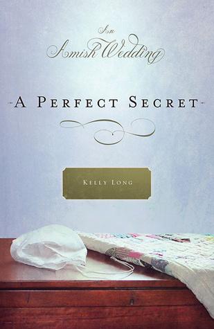 A Perfect Secret: An Amish Wedding Novella