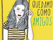 [RESEÑA LIBRO] quedamos como amigos? Elizabeth Eulberg