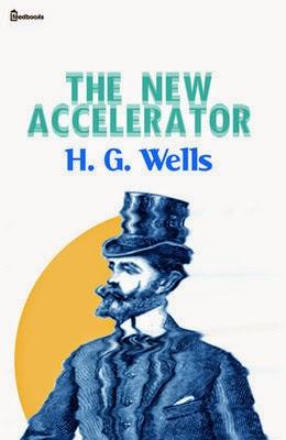 H. G. WELLS - El nuevo acelerador, y otros relatos (1998)