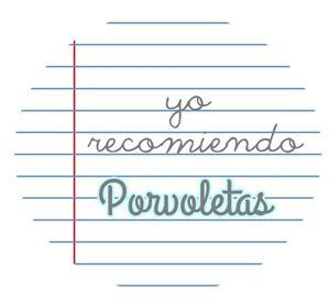 Yo recomiendo... 'Porvoletas' Yo recomiendo... 'Porvoletas'