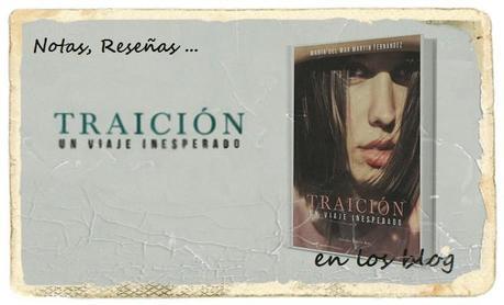 En los Blog - Traición. Un Viaje Inesperado En los Blog - Traición. Un Viaje Inesperado