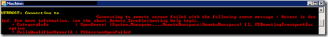Connecting to remote server failed with the following error message : Access is denied