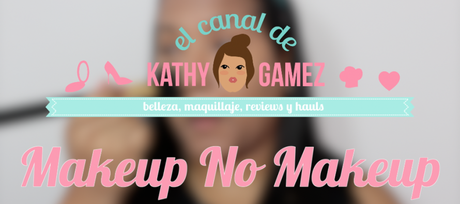 Maquillaje súper natural para el día a día.