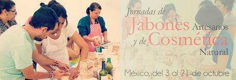 Jornadas de Jabones y cosmética Natural en México y Colombia