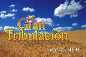 Qué Y Cómo Es La Gran Tribulación Según La Biblia