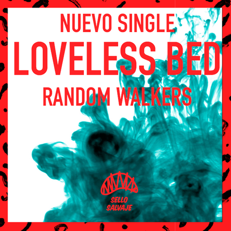 RANDOM WALKERS Estrenan Single