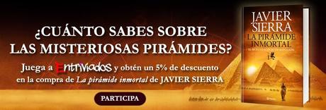 La pirámide inmortal de Javier Sierra - Concurso