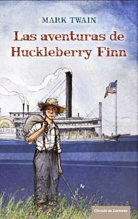 Las aventuras de Huckleberry Finn, de Mark Twain