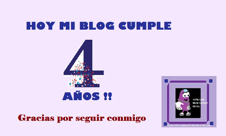 ¡Ya son 4 años con el blog!