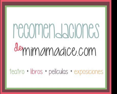 recomendaciones mimamadice www.mimamadice.com
