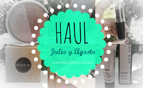 HAUL: últimas compras Julio y Agosto
