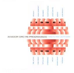 AVIADOR DRO - RE-PROGRAMADO - ROBOTS PARA LOS ATOMOS -  TRIBUTO
