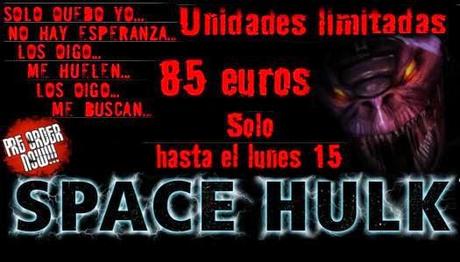 15% de descuento en Space Hulk hasta el lunes(Goblintrader)