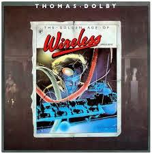 THOMAS DOLBY - THE GOLDEN AGE OF WIRELESS