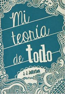 Reseña: Mi teoría de todo [J. J. Johnson]