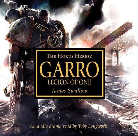 Garro:Legion of One,de James Swallow.Una reseña