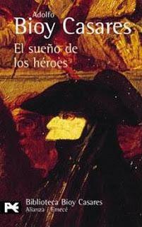 Adolfo Bioy Casares. El sueño de los héroes