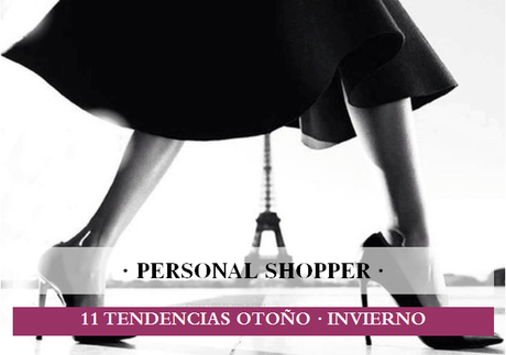 http://www.loslooksdemiarmario.com/2014/09/personal-shopper-11-tendencias-otono.html