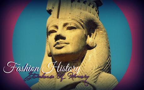 FASHION HISTORY. Antiguo Egipto FASHION HISTORY. Antiguo Egipto
