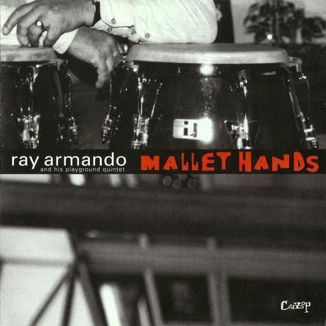 Ray Armando - Mallet Hands