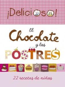 El rincón de lectura by Boolino: “Aprende cocinando” el-chocolate-y-los-postres-22-recetas