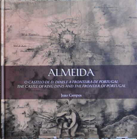 ALMEIDA. O CASTELO DE D. DINIS E A FRONTEIRA DE PORTUGALh...