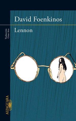 Reseña: Lennon - David Foenkinos