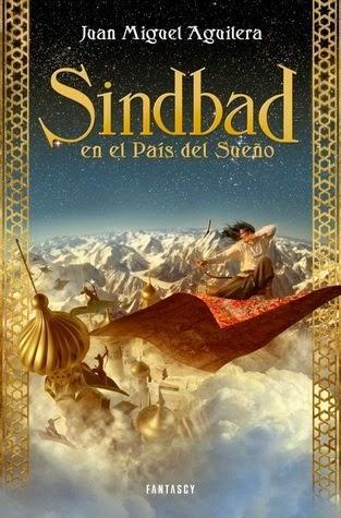 Reseña: Sindbad en el país del sueño de Juan Miguel Aguilera