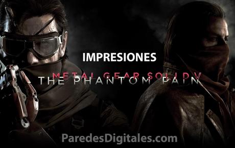 Impresiones de Metal Gear Solid V: The Phantom Pain
