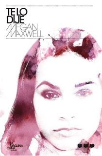 Reedición de Te lo dije, de Megan Maxwell