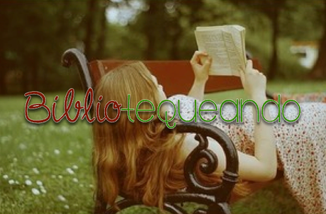 Bibliotequeando #4: Agosto