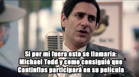 MichaelTodd-Cantinflas