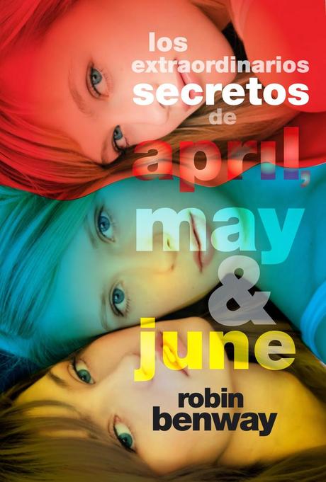 Reseña: Los extraordinarios secretos de April, May y June - Robin Benway