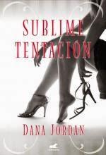 Sublime tentación - Dana Jordan
