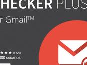 ¿Quieres avisado cuando recibes correo Gmail? Instala Checker Plus para Gmail