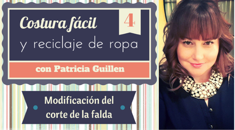 DIY Costura fácil y reciclaje de ropa Parte 4 - Modificación del corte de la falda En el vídeo tutorial de hoy Patricia va a cortar la falda del último vídeo y la modificara para adaptarla al elástico, que añadirá a la cintura de la falda.