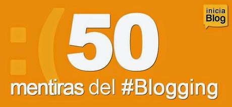 50 mentiras del blogging